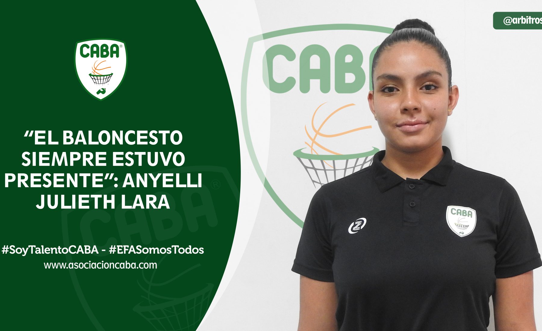 Árbitros de CABA — El baloncesto siempre estuvo presente: Anyelli Julieth Lara