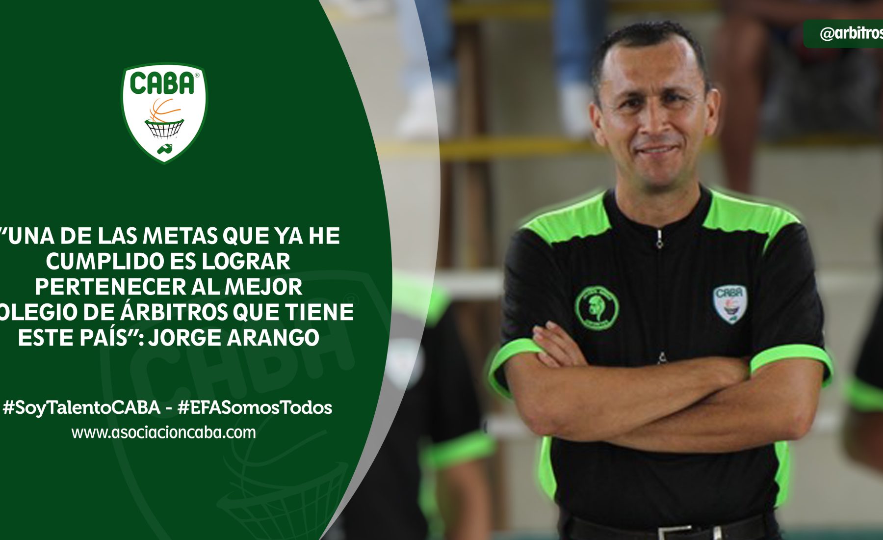 Una de las metas que ya he cumplido es lograr pertenecer al mejor Colegio de Árbitros que tiene este país: Jorge Arango