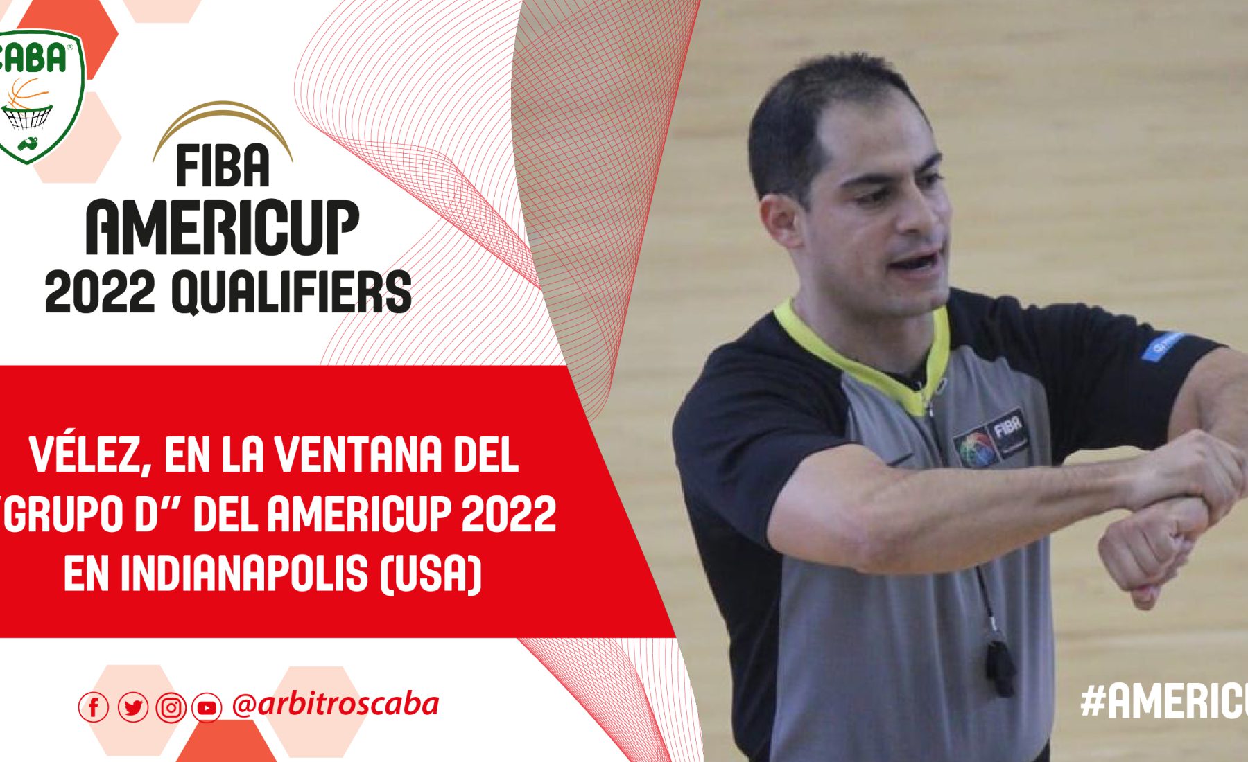 Árbitros de CABA — Vélez, en la ventana del Grupo D del Americup 2022 en Indianápolis (USA)