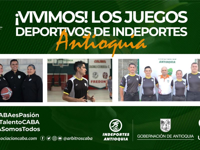 Árbitros de CABA — ¡Vivimos! Los juegos deportivos de Indeportes Antiquia